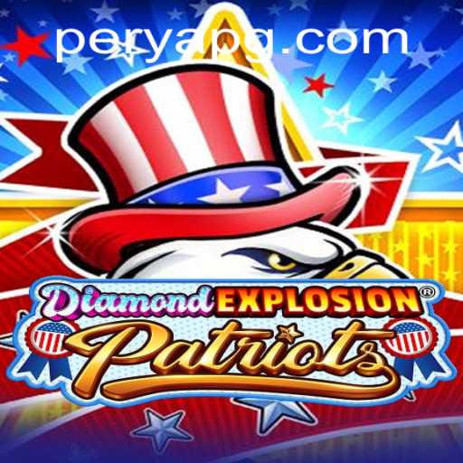 DiamondExplosionPatriots: A Thrilling New Adventure with a Unique Twist